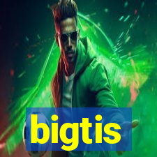 bigtis