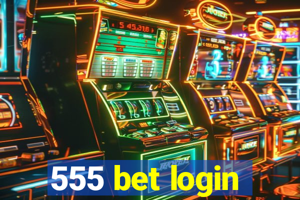 555 bet login