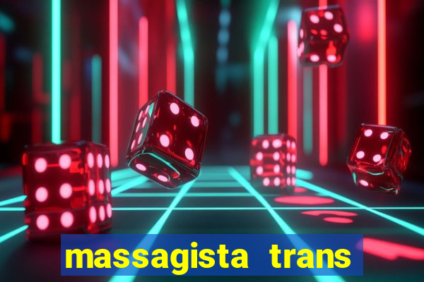 massagista trans são paulo