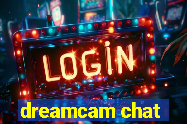 dreamcam chat