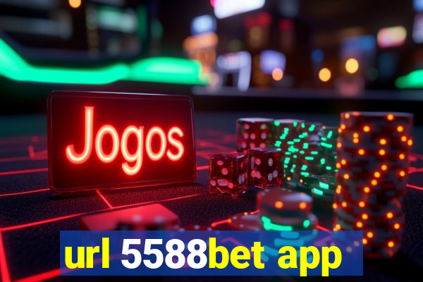 url 5588bet app