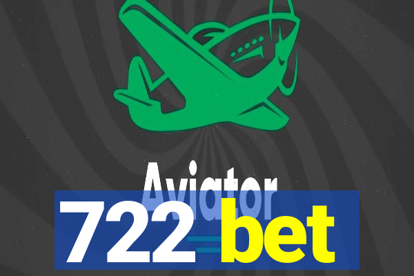 722 bet