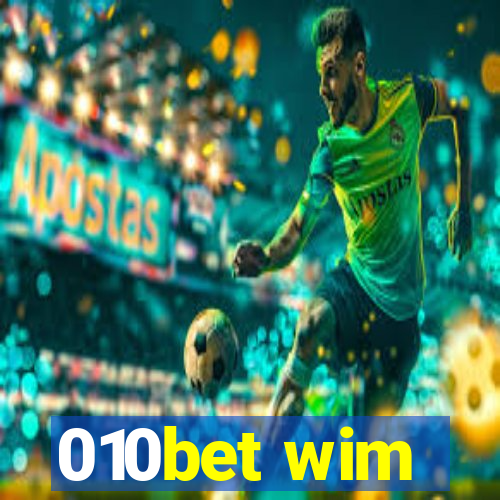 010bet wim