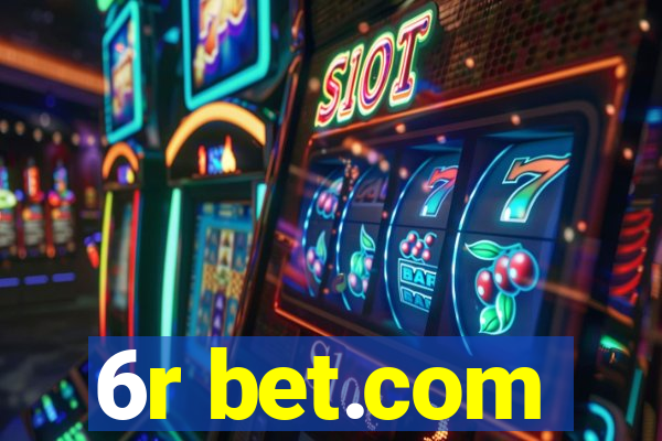 6r bet.com