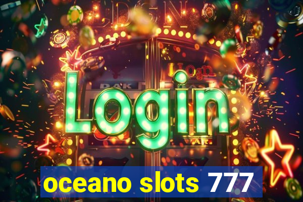 oceano slots 777