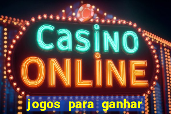 jogos para ganhar dinheiro sem deposito