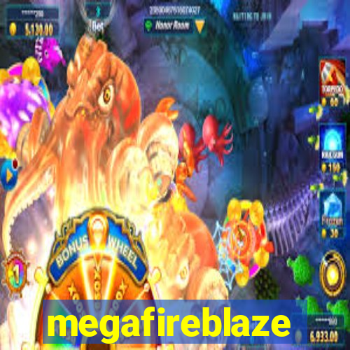 megafireblaze