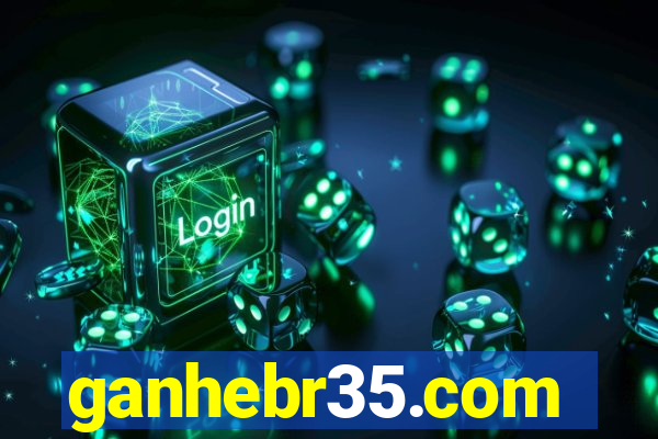 ganhebr35.com