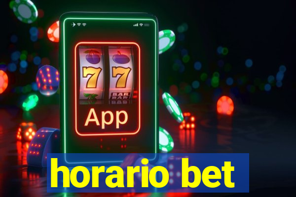 horario bet