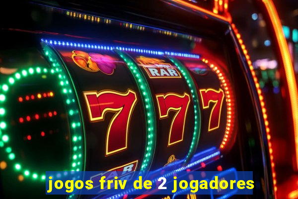 jogos friv de 2 jogadores