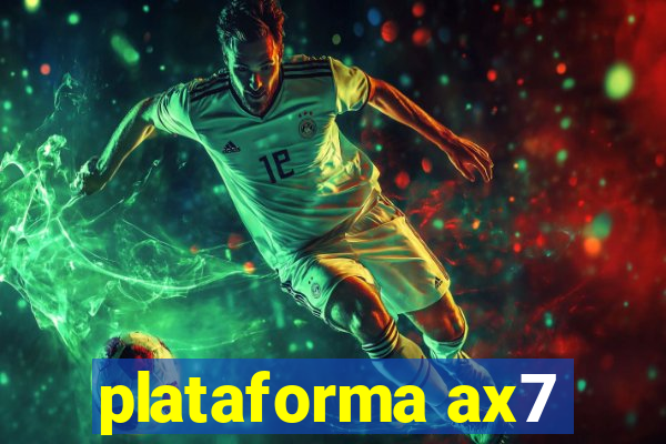 plataforma ax7