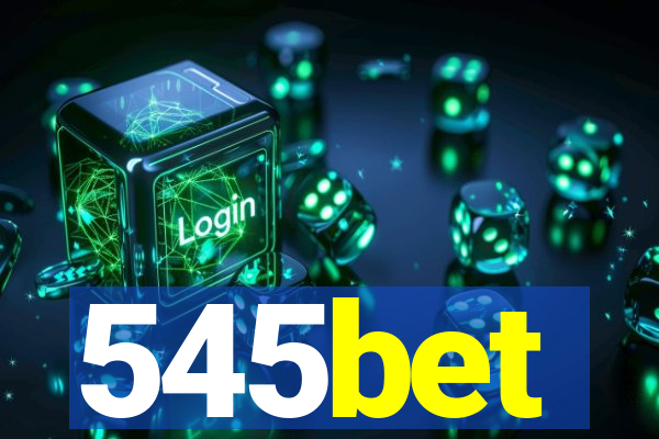 545bet