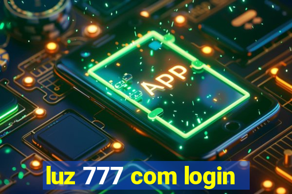 luz 777 com login