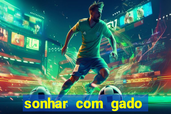 sonhar com gado jogo do bicho