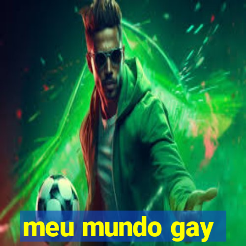 meu mundo gay