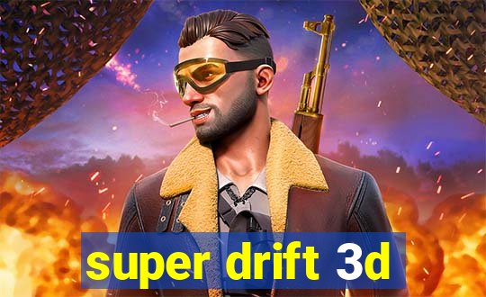 super drift 3d