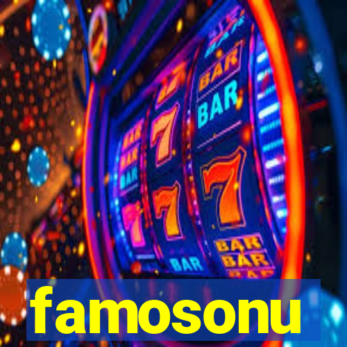 famosonu