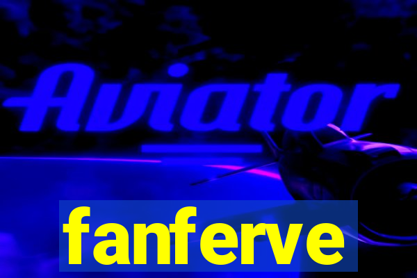 fanferve