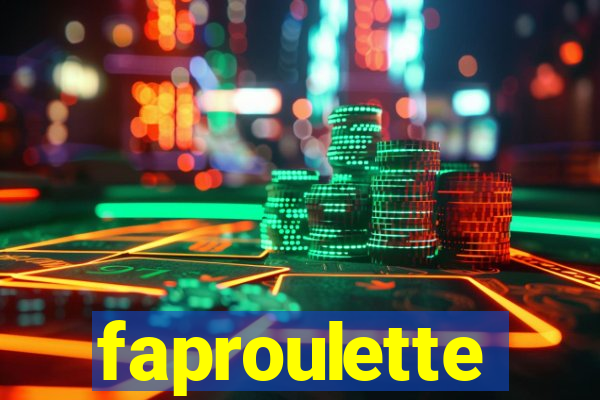 faproulette