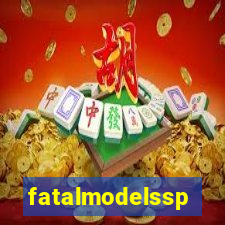 fatalmodelssp