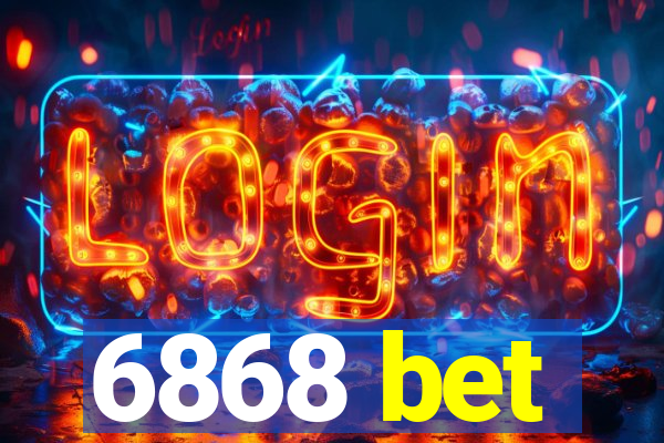 6868 bet