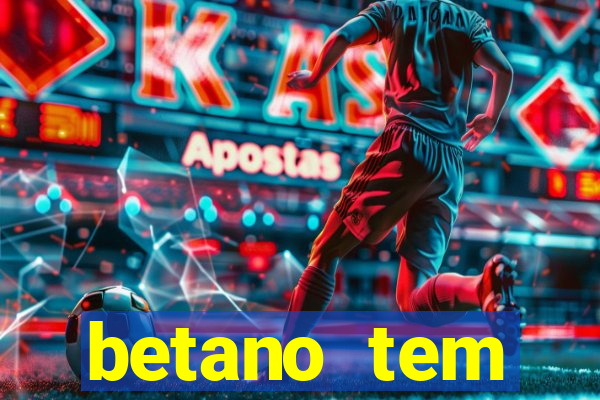 betano tem pagamento antecipado