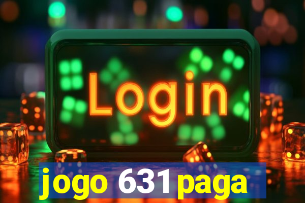 jogo 631 paga