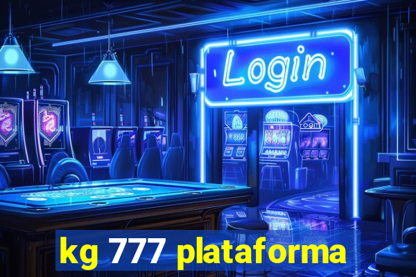 kg 777 plataforma