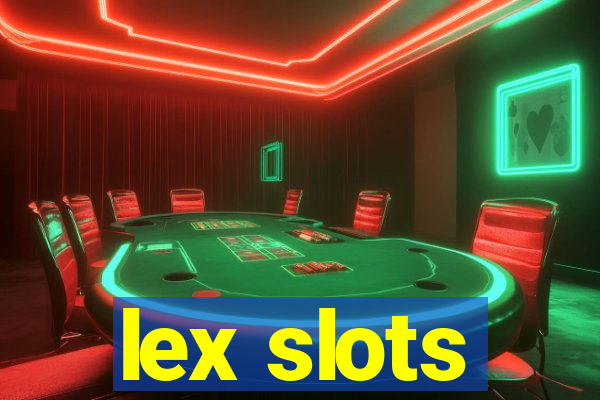 lex slots