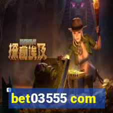 bet03555 com