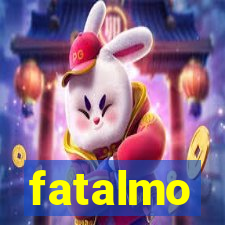 fatalmo