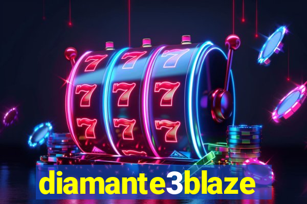 diamante3blaze