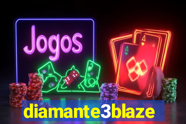 diamante3blaze