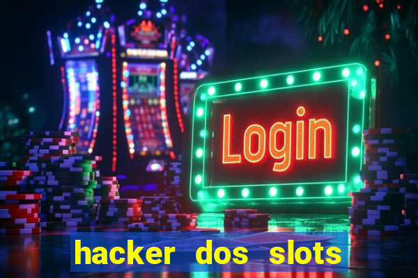 hacker dos slots porcentagem grátis