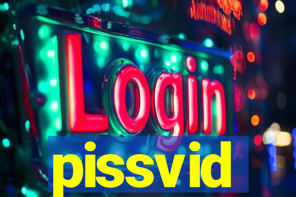 pissvid