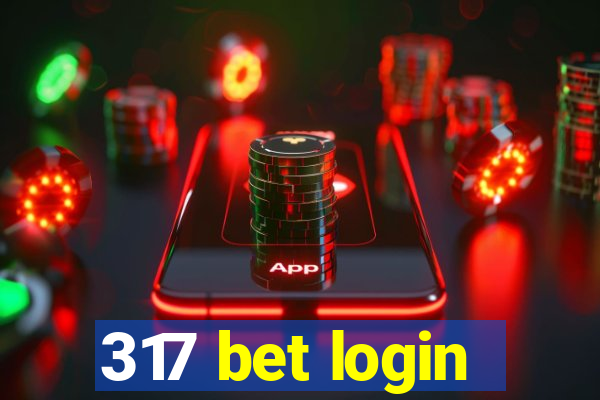 317 bet login