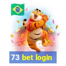 73 bet login