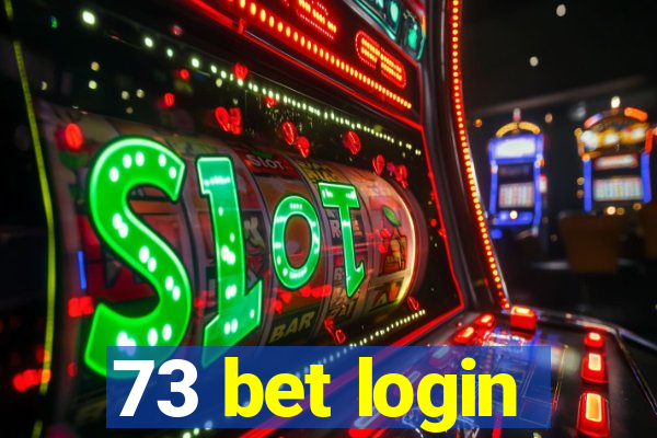 73 bet login