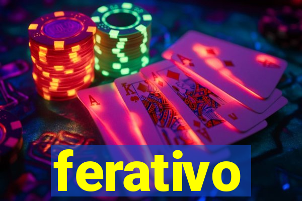 ferativo