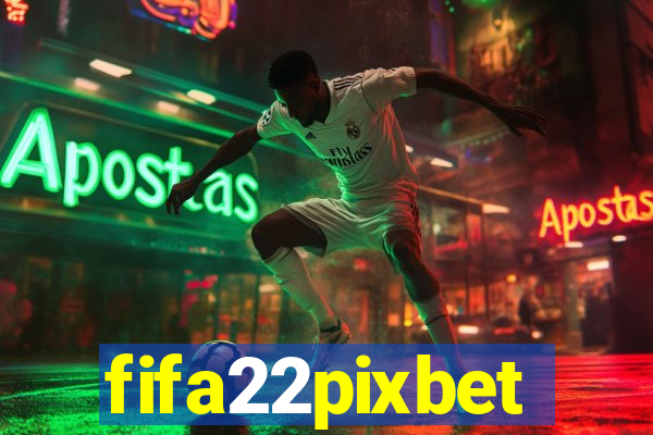 fifa22pixbet