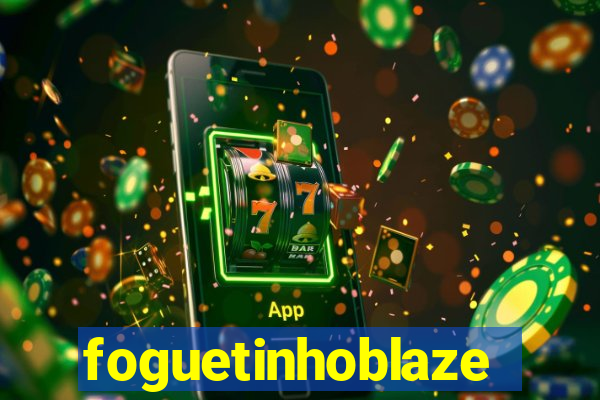 foguetinhoblaze