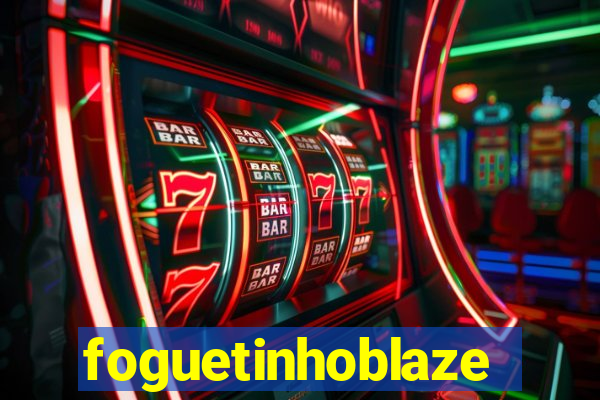 foguetinhoblaze