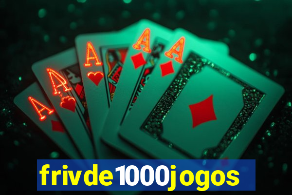 frivde1000jogos