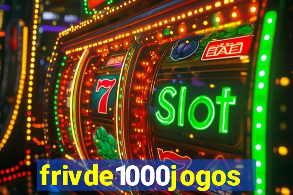 frivde1000jogos