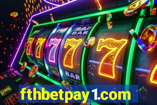 fthbetpay1.com