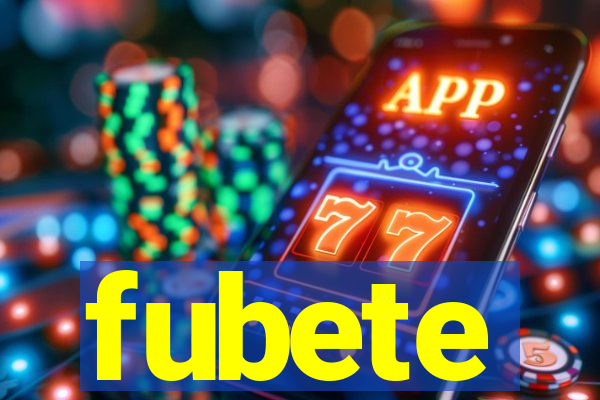 fubete