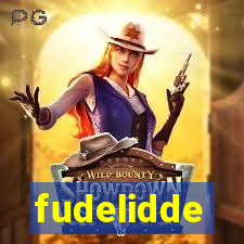 fudelidde