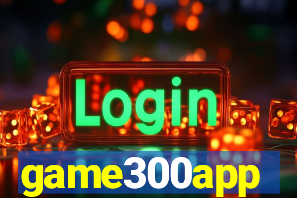 game300app