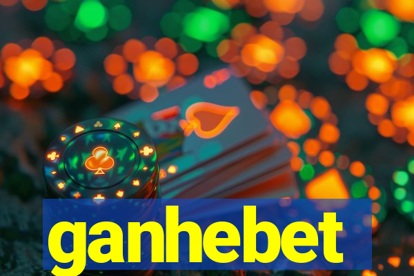 ganhebet