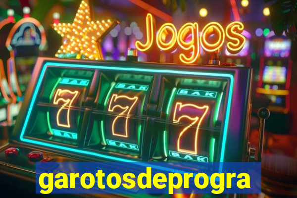 garotosdeprogramas